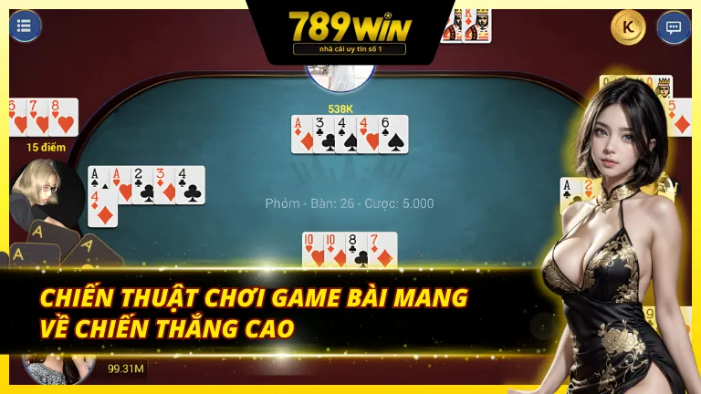 Mẹo chơi chuẩn mang về lợi nhuận cao trong game bài