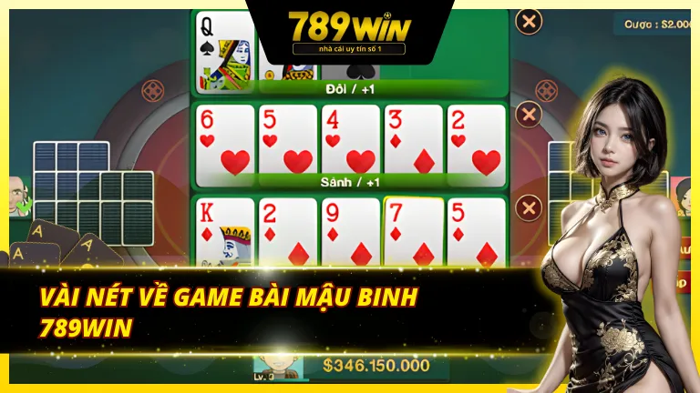 Giới thiệu về game bài mậu binh 789Win